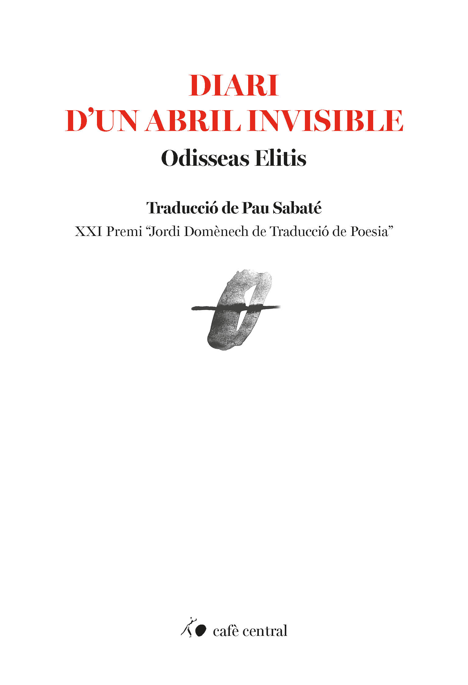 Diari d'un abril invisible